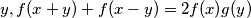 y, f(x+y)+f(x-y)=2f(x)g(y)