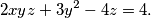 2xyz+3y^2-4z=4.
