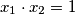 x_1 \cdot x_2 =1