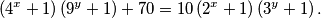 \left(4^x+1\right)\left(9^y+1\right) + 70 = 10\left(2^x+1\right)\left(3^y+1\right).