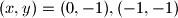 (x,y) = (0,-1), (-1,-1)
