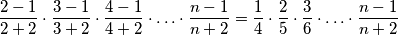 \frac{2-1}{2+2}\cdot \frac{3-1}{3+2} \cdot \frac{4-1}{4+2}\cdot \ldots \cdot \frac{n-1}{n+2} = \frac{1}{4}\cdot \frac{2}{5}\cdot \frac{3}{6}\cdot \ldots \cdot \frac{n-1}{n+2}