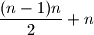 \dfrac{(n-1)n}{2}+n