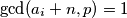 \gcd(a_i + n, p) = 1
