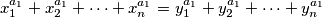 x_1^{a_1} + x_2^{a_1} + \dots + x_n^{a_1} = y_1^{a_1} + y_2^{a_1} + \dots + y_n^{a_1}