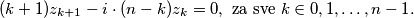 (k+1)z_{k+1}-i\cdot(n-k)z_k=0,\text{ za sve }k\in{0,1,\dots, n-1}.