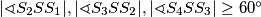 |\sphericalangle S_2SS_1|, |\sphericalangle S_3SS_2|, |\sphericalangle S_4SS_3| \geq 60^{\circ}