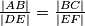 \frac{|AB|}{|DE|} = \frac{|BC|}{|EF|}