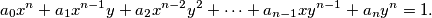 a_0x^n + a_1x^{n-1} y + a_2x^{n-2}y^2 + \cdots + a_{n-1}xy^{n-1} + a_ny^n = 1.