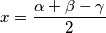 x = \frac{\alpha + \beta - \gamma}{2}