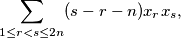 \sum_{1 \le r < s \le 2n} (s-r-n)x_rx_s,