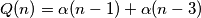 Q(n) = \alpha(n-1) + \alpha(n-3)