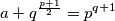a+q^{\frac{p+1}{2}}=p^{q+1}