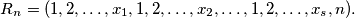 R_n = (1, 2, \ldots, x_1, 1, 2, \ldots, x_2, \ldots, 1, 2, \ldots, x_s, n).
