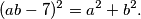 (ab-7)^2=a^2+b^2.