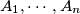 A_{1},\cdots ,A_{n}