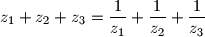 z_1 + z_2 + z_3 = \dfrac{1}{z_1} + \dfrac{1}{z_2} + \dfrac{1}{z_3}