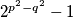 2^{p^2-q^2}-1