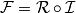 \mathcal F = \mathcal R \circ \mathcal I