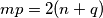 mp = 2(n + q)
