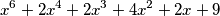 x^6+2x^4+2x^3+4x^2+2x+9