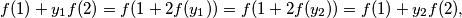 f(1)+y_1f(2)=f(1+2f(y_1))=f(1+2f(y_2))=f(1)+y_2f(2),