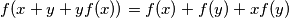 f(x+y+yf(x)) = f(x) + f(y) + xf(y)