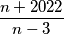 \frac{n+2022}{n-3}