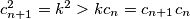 c_{n+1}^2=k^2>kc_{n}=c_{n+1}c_n