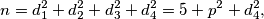 
  n=d_1^2+d_2^2+d_3^2+d_4^2=5+p^2+d_4^2,
