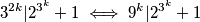 3^{2k} | 2^{3^k}+1 \iff 9^k | 2^{3^k}+1 