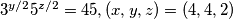 3^{y/2}5^{z/2}=45, (x,y,z)=(4,4,2)