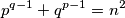 p^{q - 1} + q^{p - 1} = n^2