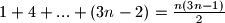 1 + 4 + ... + (3n-2) = \frac{n(3n-1)}{2}