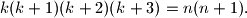 k(k+1)(k+2)(k+3)=n(n+1).