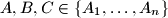 A,B,C\in\{A_1,\ldots,A_n\}