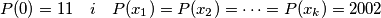 P(0) = 11 \quad i \quad P(x_1) = P(x_2) = \dots = P(x_k) = 2002