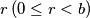 r \left(0 \le r < b\right)