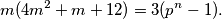 m(4m^2+m+12)=3(p^n-1).
