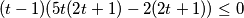 (t -1)(5t(2t+1) -2(2t+1))\leq 0