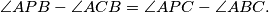 \angle APB - \angle ACB = \angle APC - \angle ABC.