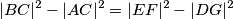 |BC|^2 - |AC|^2 = |EF|^2 - |DG|^2