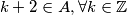 k+2 \in A, \forall k \in \mathbb{Z}