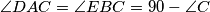 \angle DAC = \angle EBC = 90 - \angle C