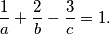 \frac{1}{a}+\frac{2}{b}-\frac{3}{c}=1.
