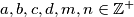 a, b, c, d,m, n \in \mathbb{Z}^+