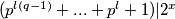  (p^{l(q-1)}+...+p^l+1) \vert  2^x 