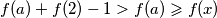 f(a) + f(2) -1 > f(a) \geqslant f(x)