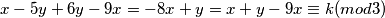 x-5y+6y-9x=-8x+y=x+y-9x \equiv k (mod 3)