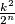 \frac{k^2}{2^n}